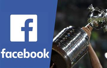 Conmebol adjudica a Facebook derechos de emisión de Libertadores hasta 2022